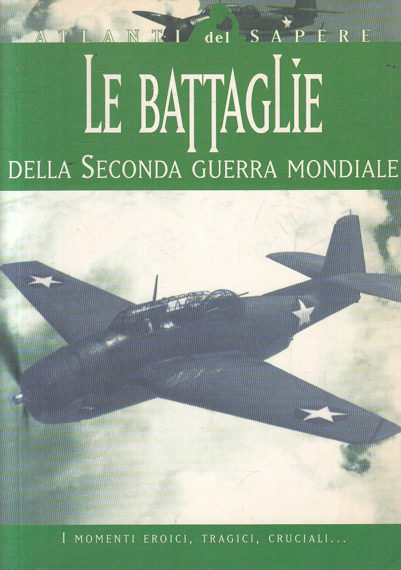 BATTAGLIE SECONDA GUERRA MONDIALE - DEMETRA ATLANTI SAPERE - B - JXS310