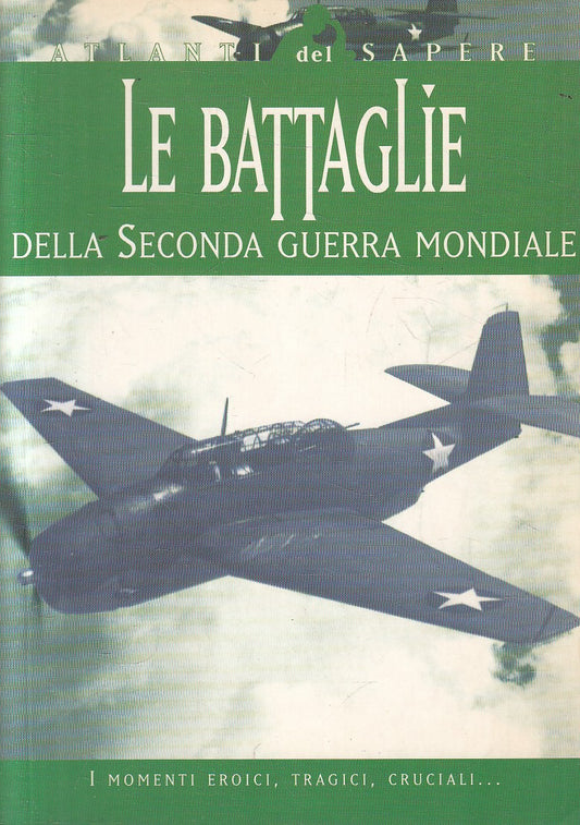 BATTAGLIE SECONDA GUERRA MONDIALE - DEMETRA ATLANTI SAPERE - B - JXS310