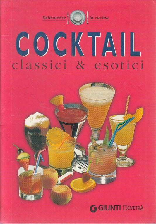 LN2- COCKTAIL CLASSICI & ESOTICI - GIUNTI DEMETRA DELICATEZZE - B - JXS296