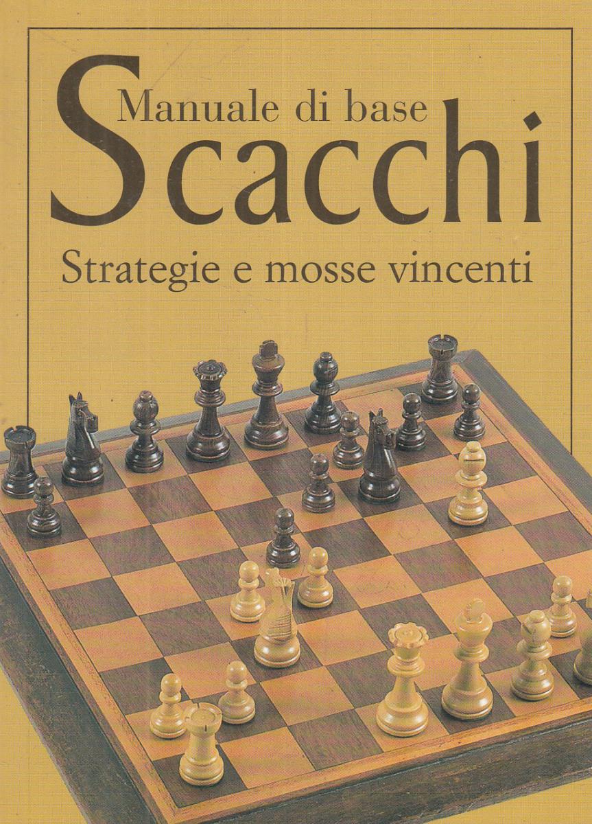 LN2- MANUALE DI BASE SCACCHI STRATEGIE E MOSSE VINCENTI - GIUNTI - B - JXS112