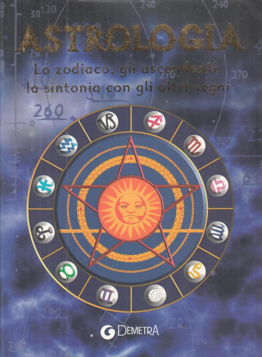 LN2- ASTROLOGIA LO ZODIACO GLI ASCENDENTI SINTONIA CON ALTRI SEGNI - B - JXS112