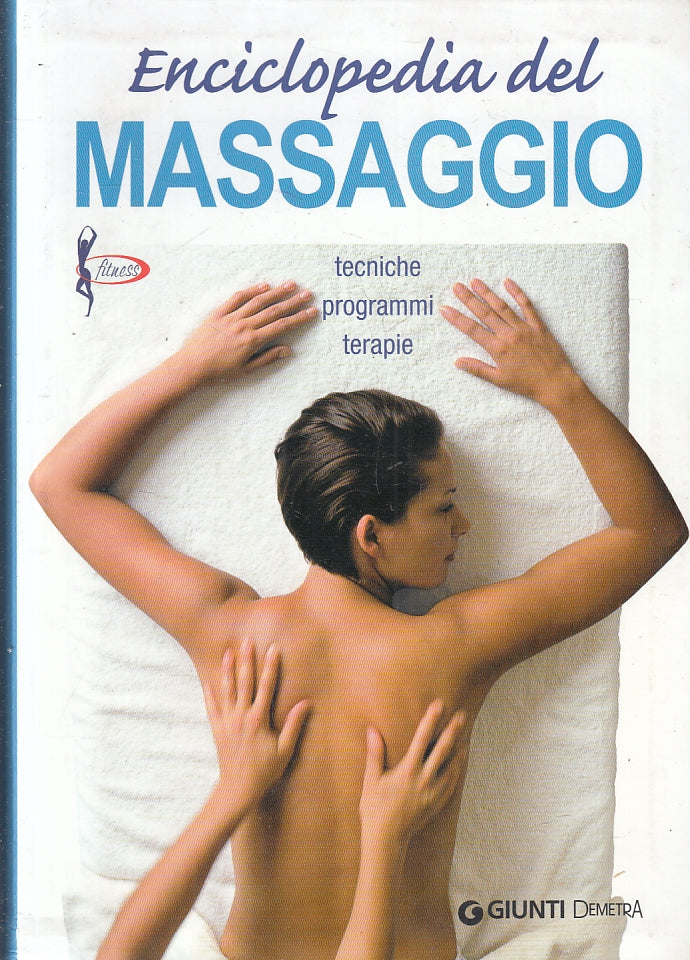 LZ- ENCICLOPEDIA DEL MASSAGGIO TECNICHE -- GIUNTI DEMETRA --- 2002 - B- ZFS240