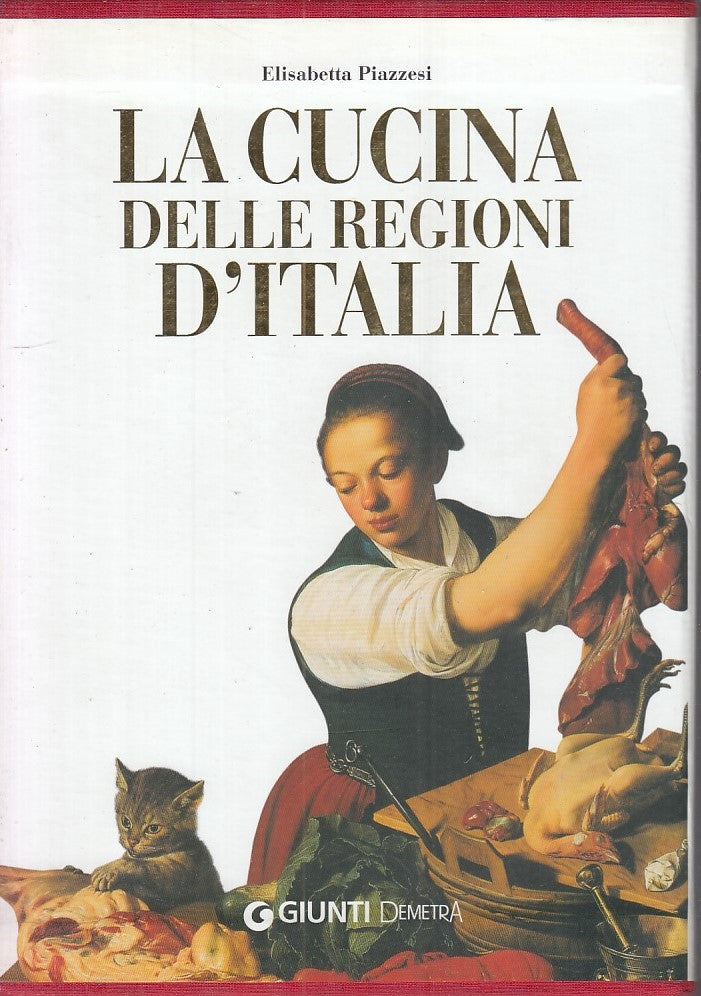 LK- LA CUCINA DELLE REGIONI D'ITALIA - PIAZZESI - GIUNTI --- 2008 - C - YFS918