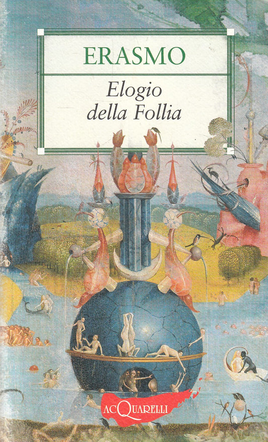 LN2- ELOGIO DELLA FOLLIA - ERASMO - DEMETRA ACQUARELLI - B - XFS