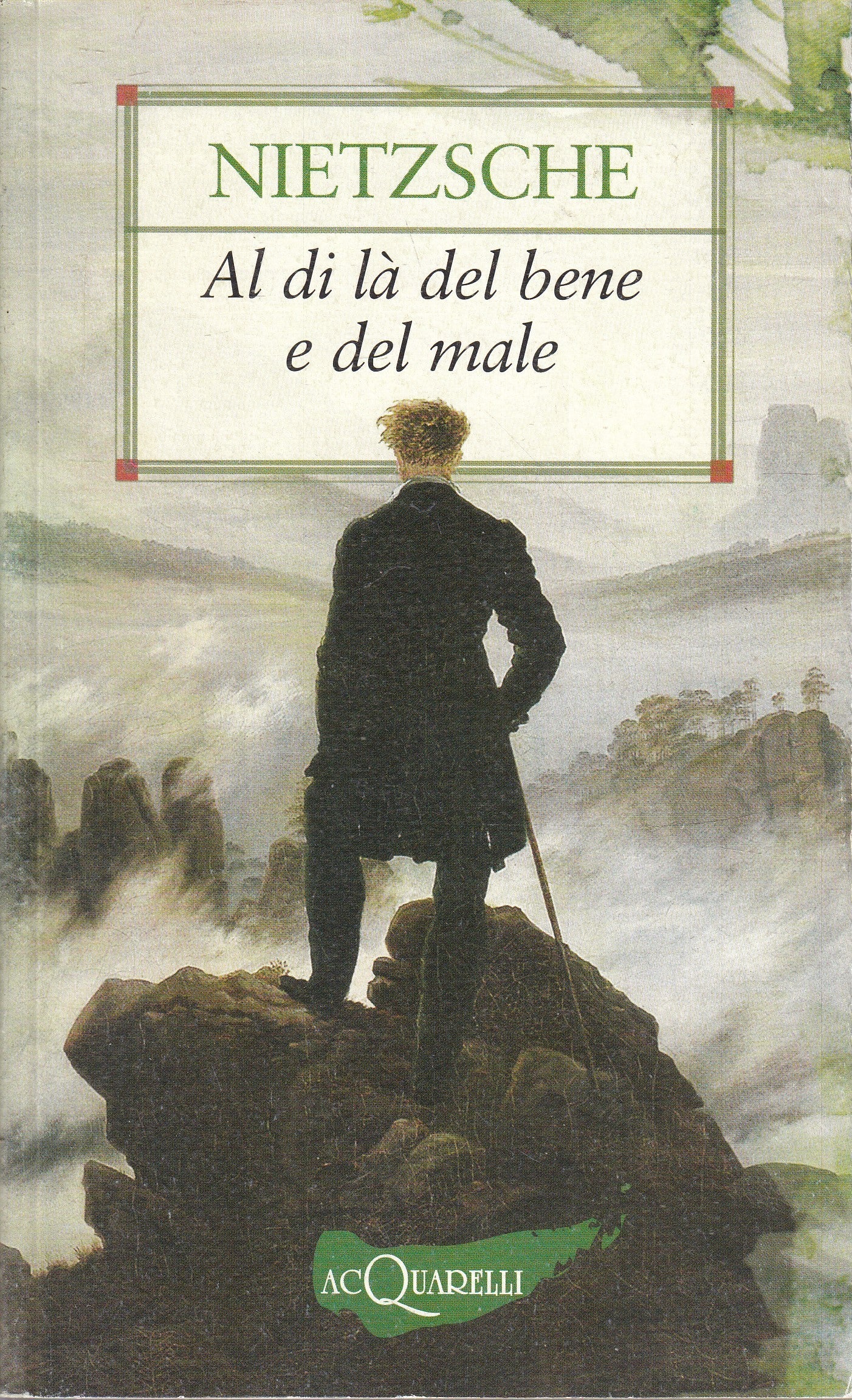 LS- AL DI LA' DEL BENE E DEL MALE - NIETZSCHE - DEMETRA - ACQUARELLI --- B - XFS