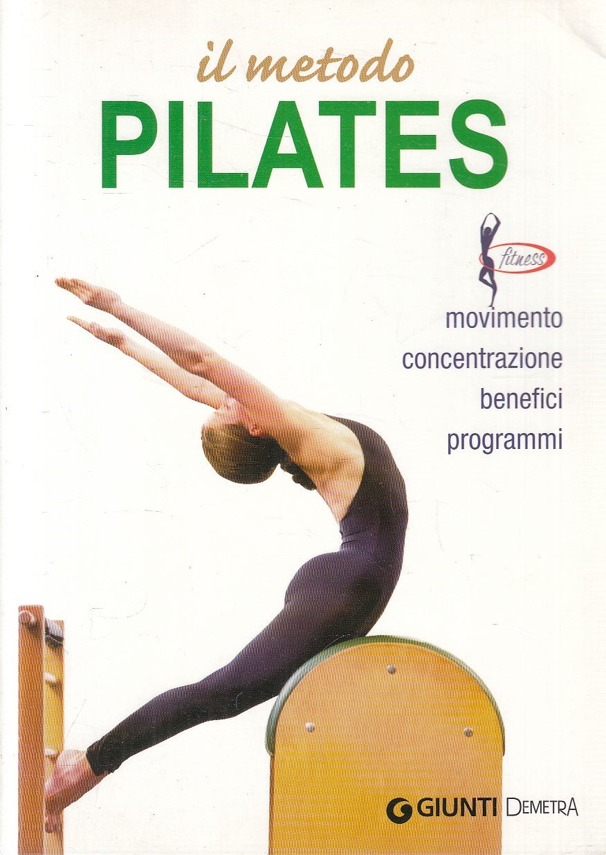 LN2- IL METODO PILATES MOVIMENTO BENEFICI - GIUNTI DEMETRA FITNESS - B - JXS296