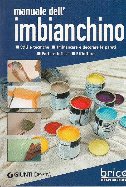 LZ- MANUALE DELL'IMBIANCHINO-- GIUNTI- BRICO-- 2011- B- ZFF196