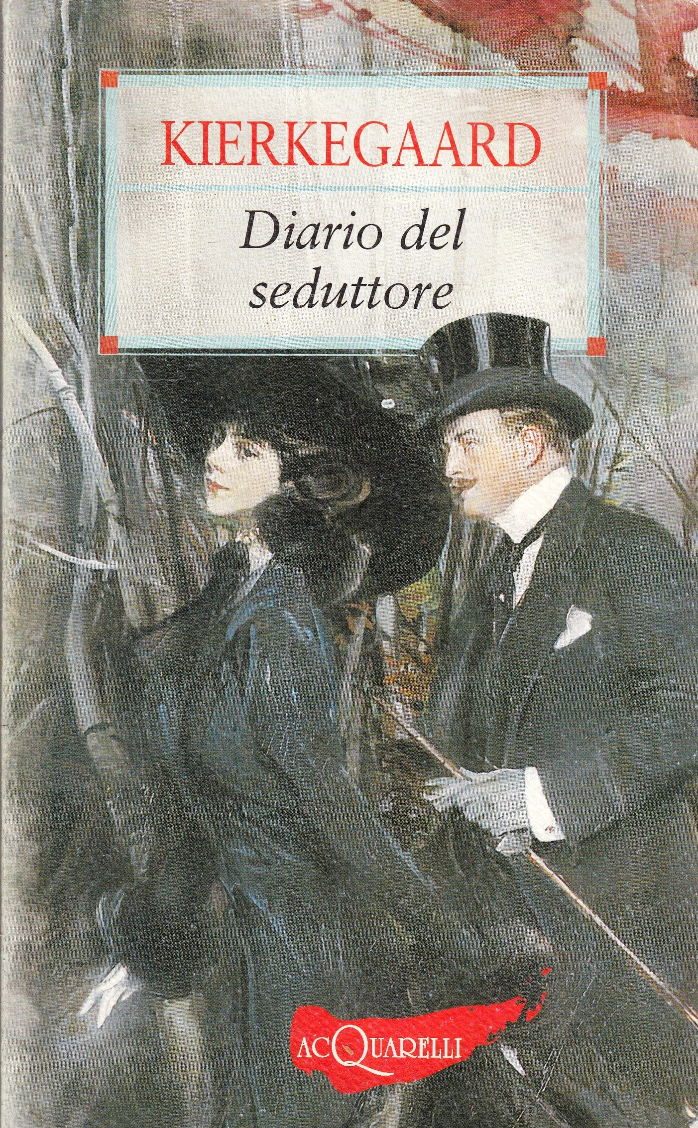 DIARIO DEL SEDUTTORE - KIERKEGAARD - DEMETRA ACQUARELLI - B - XFS