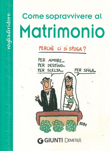 LN2- COME SOPRAVVIVERE AL MATRIMONIO - GIUNTI DEMETRA - B - JXS132