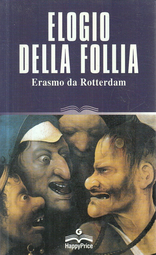 LN2- ELOGIO DELLA FOLLIA - ERASMO DA ROTTERDAM - HAPPYPRICE - B - JXS239