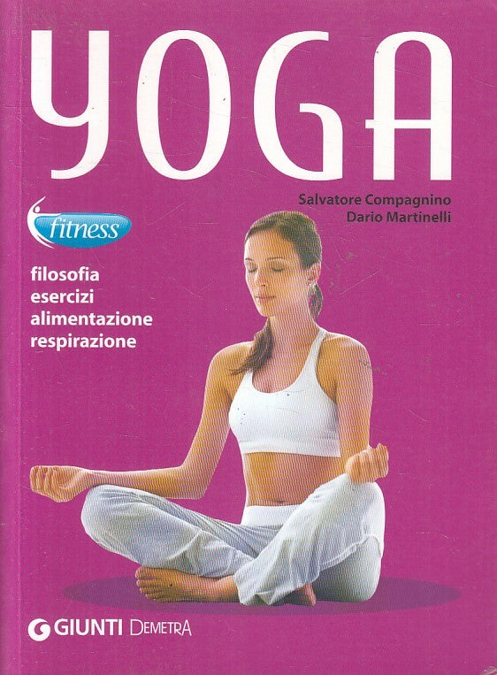 LN2- YOGA FILOSOFIA ESERCIZI - COMPAGNINO MARTINELLI - GIUNTI DEMETRA- B- JXS112