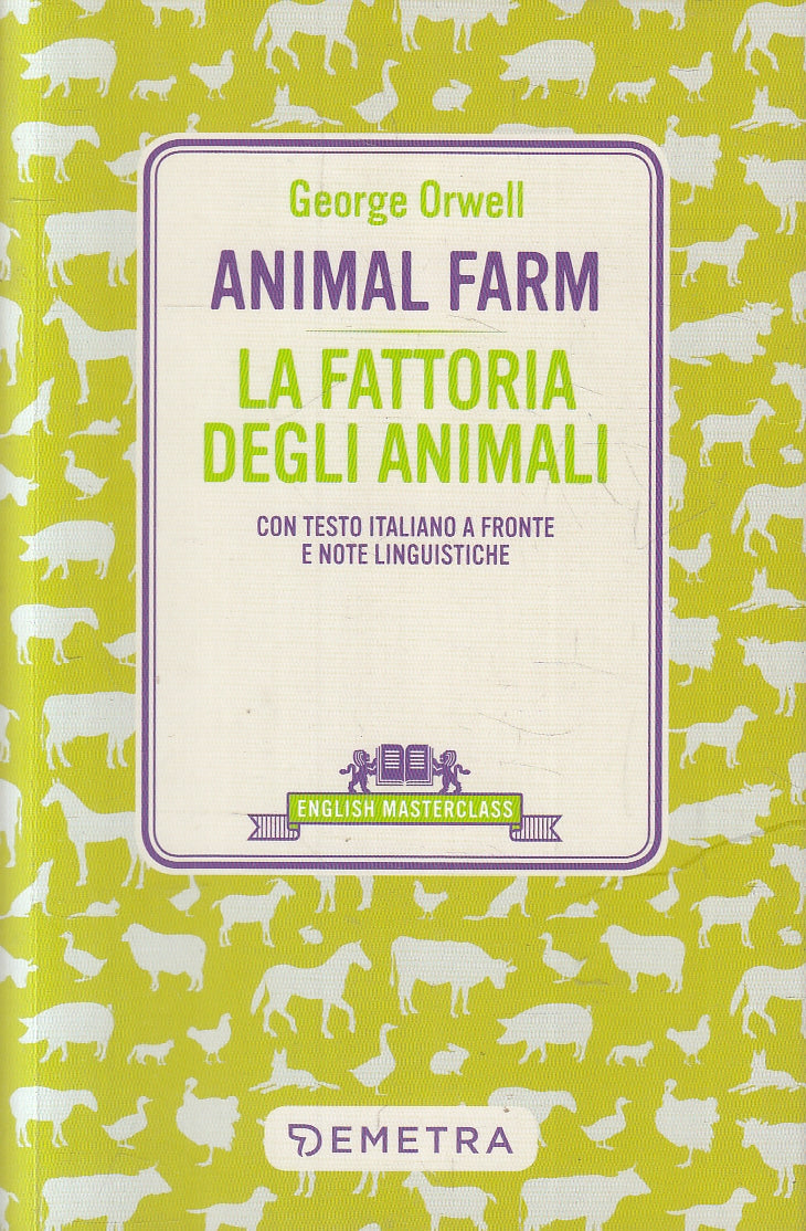 LN- ANIMAL FARM LA FATTORIA DEGLI ANIMALI- GEORGE ORWELL- DEMETRA- 2022- B- YFS9