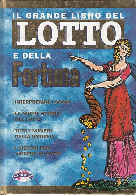 LZ- IL GRANDE LIBRO DEL LOTTO E DELLA FORTUNA -- GLOBAL BOOKS--- 1995- C- YFS869