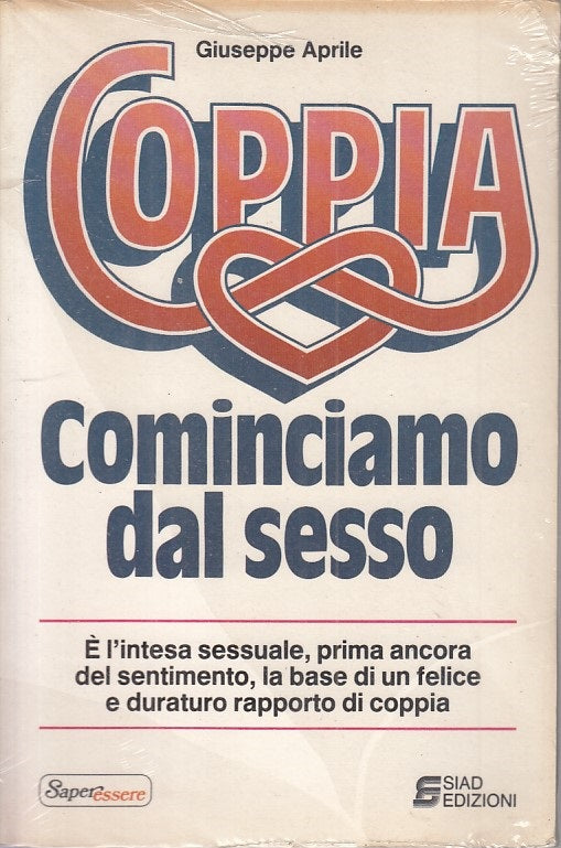LX- COPPIA COMINCIAMO DAL SESSO SIGILLATO - APRILE - SIAD --- 1985 - B - ZFS212