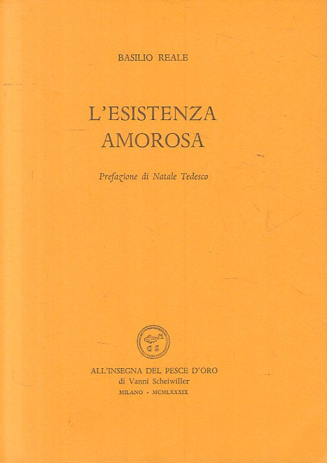 LN- L'ESISTENZA AMOROSA - REALE - INSEGNA PESCE D'ORO --- 1989 - B - ZFS229
