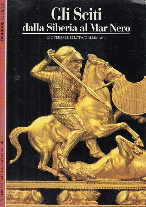 LS- GLI SCITI DALLA SIBERIA AL MAR NERO - SCHILTZ - ELECTA --- 1995 - B - ZDS271