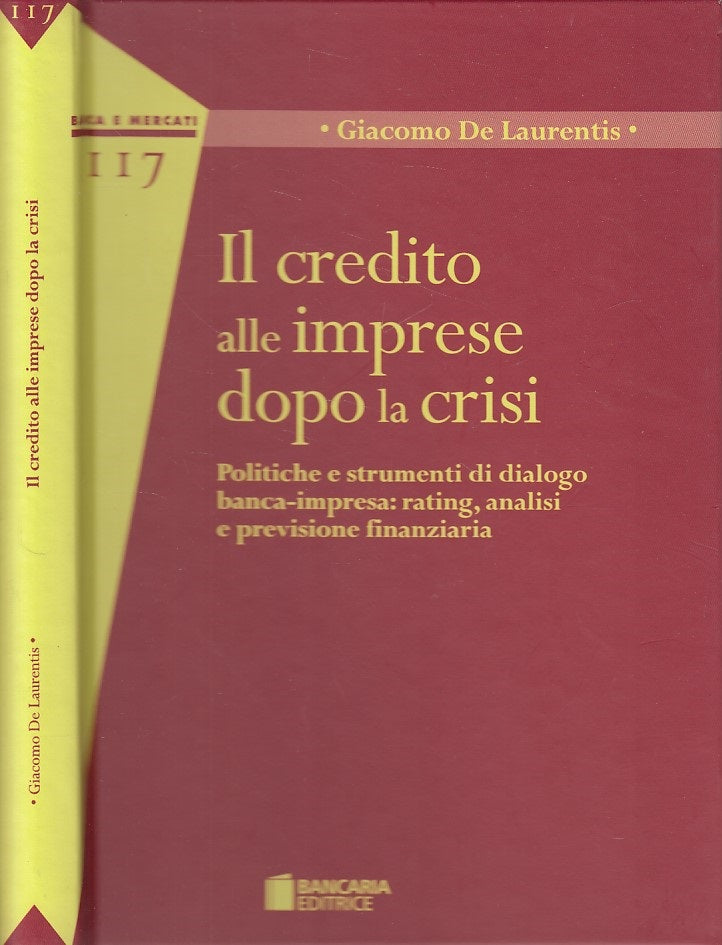 LZ- CREDITO IMPRESE DOPOM LA CRISI- DE LAURENTIS- BANCARIA --- 2011 - C - YDS497