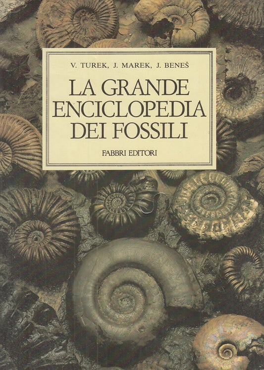 LZ - LA GRANDE ENCICLOPEDIA DEI FOSSILI - TUREK - FABBRI --- 1989 - CS - YFS225