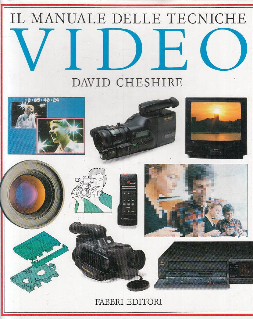 LZ- IL MANUALE DELLE TECNICHE VIDEO- DAVIDE CHESHIRE- FABBRI--- 1991- CS- ZFS731
