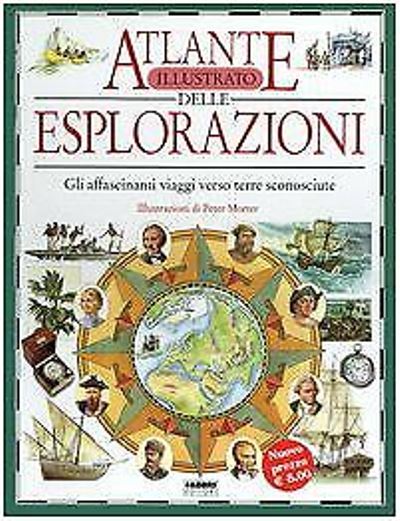 LB- ATLANTE ILLUSTRATO DELLE ESPLORAZIONI - MORTER - FABBRI --- 1992- C- ZFS570