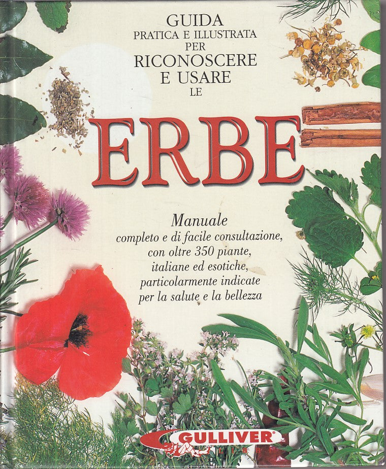 LZ- GUIDA PRATICA RICONOSCERE USARE ERBE MANUALE-- GULLIVER--- 1997 - C - YFS475