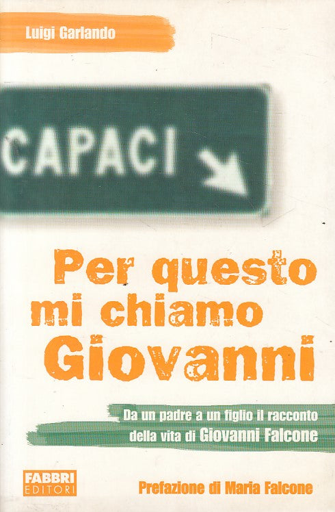 LN- PER QUESTO MI CHIAMO GIOVANNI - GARLANDO - FABBRI --- 2004 - B - ZFS634