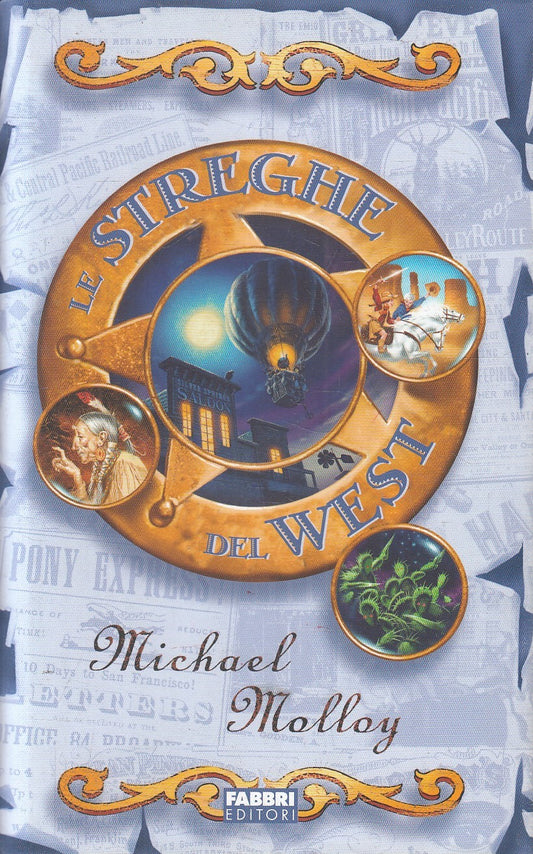 LE STREGHE DEL WEST - MICHAEL MALLOY - FABBRI - CS - JXS271