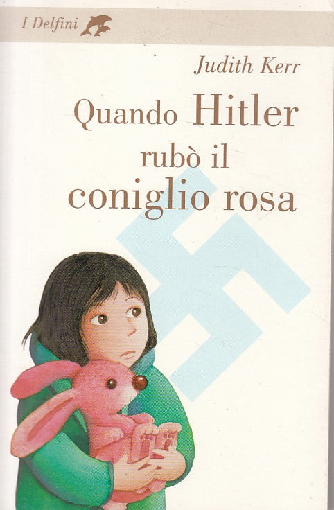 LN- QUANDO HITLER RUBO' IL CONIGLIO ROSA - KERR - FABBRI --- 2005 - B - ZFS134