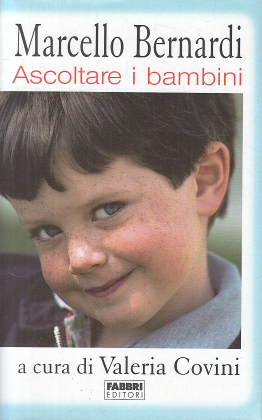 LS- ASCOLTARE I BAMBINI - BERNARDI - FABBRI -- 1a ED. - 2003 - BS - ZFS199