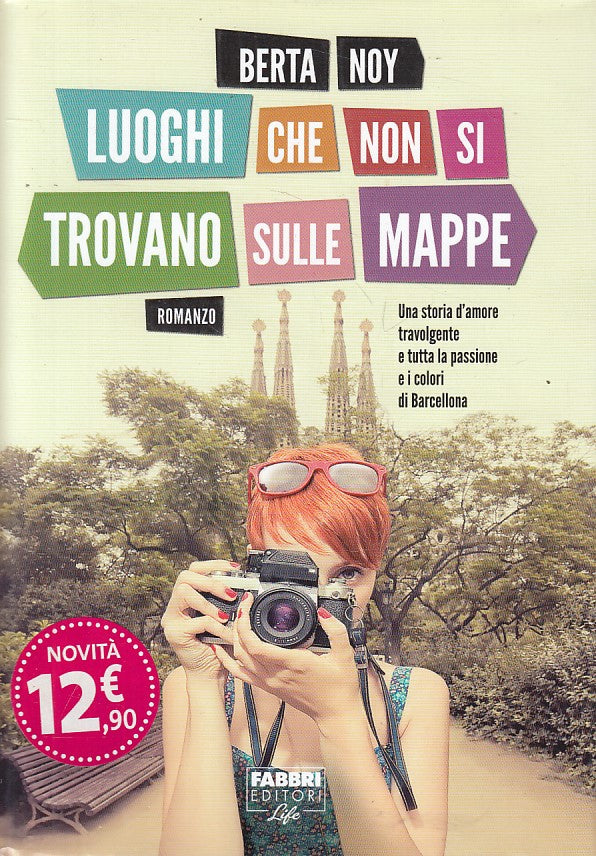 LN- LUOGHI CHE NON SI TROVANO SULLE MAPPE - NOY - FABBRI --- 2013 - CS - ZFS142