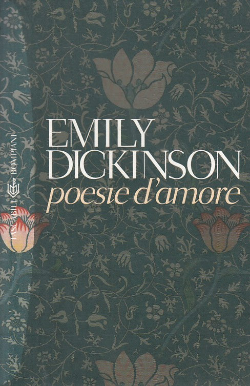 POESIE D'AMORE INGLESE A FRONTE - DICKINSON - BOMPIANI --- 2004 - B - YFS477