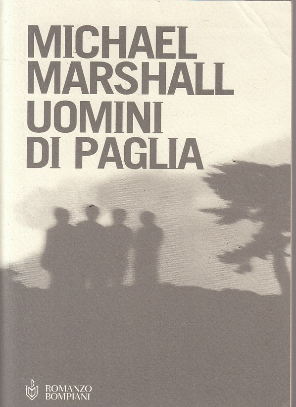 LN- UOMINI DI PAGLIA - MARSHALL - BOMPIANI -- 1a ED. - 2004 - B - YFS166