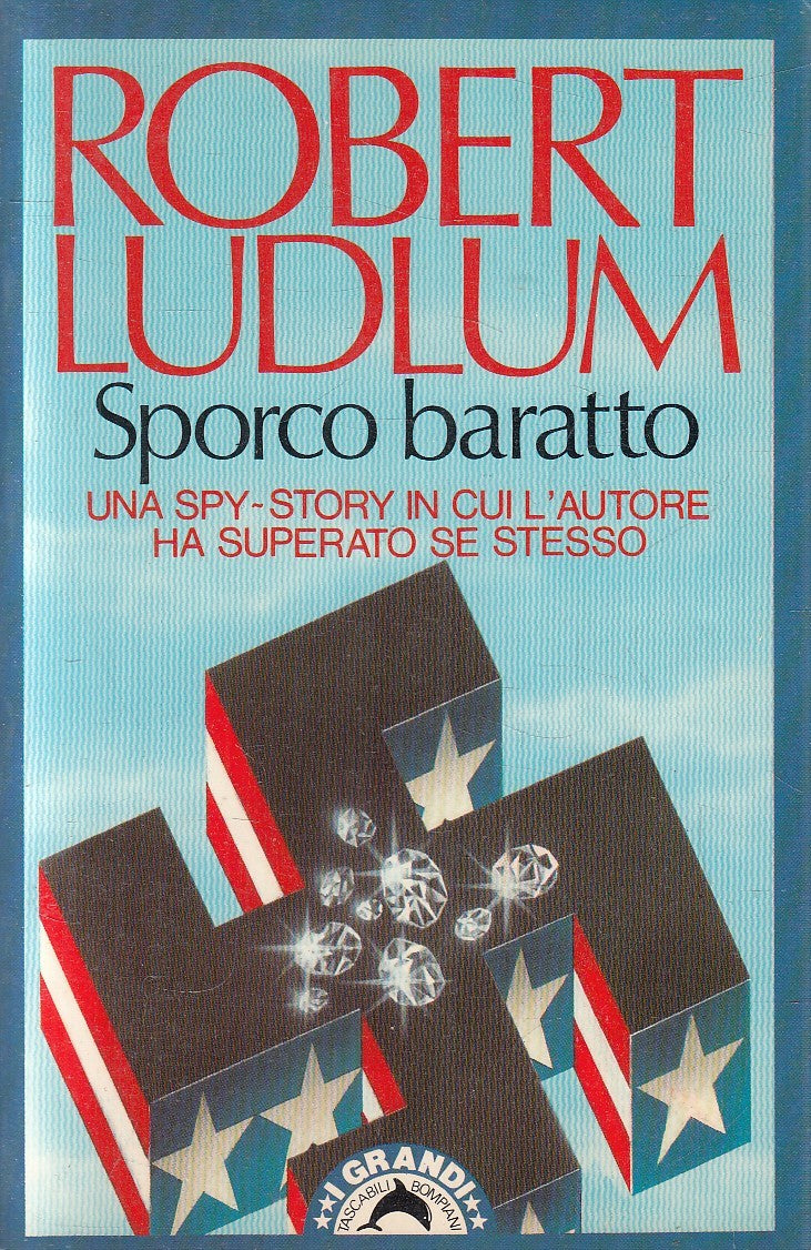 SPORCO BARATTO - ROBERT LUDLUM - BOMPIANI GRANDI TASCABILI - B - JXS255