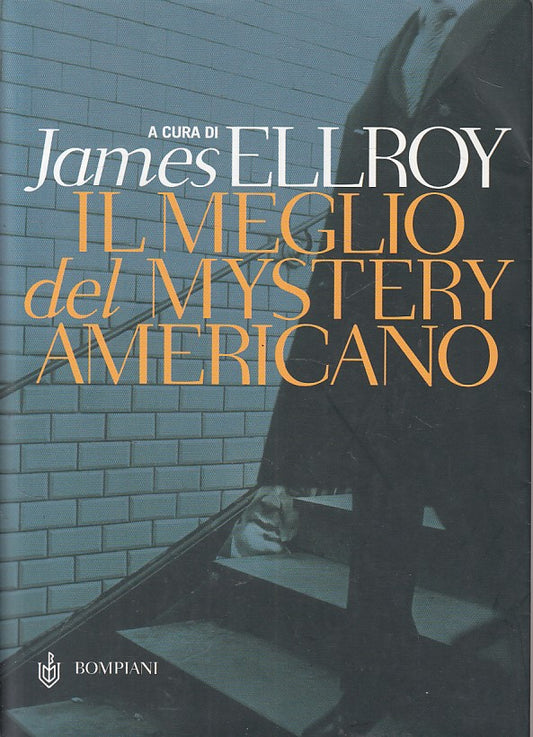 LG- IL MEGLIO DEL MYSTERY AMERICANO - ELLROY - BOMPIANI --- 2004 - BS - YFS500
