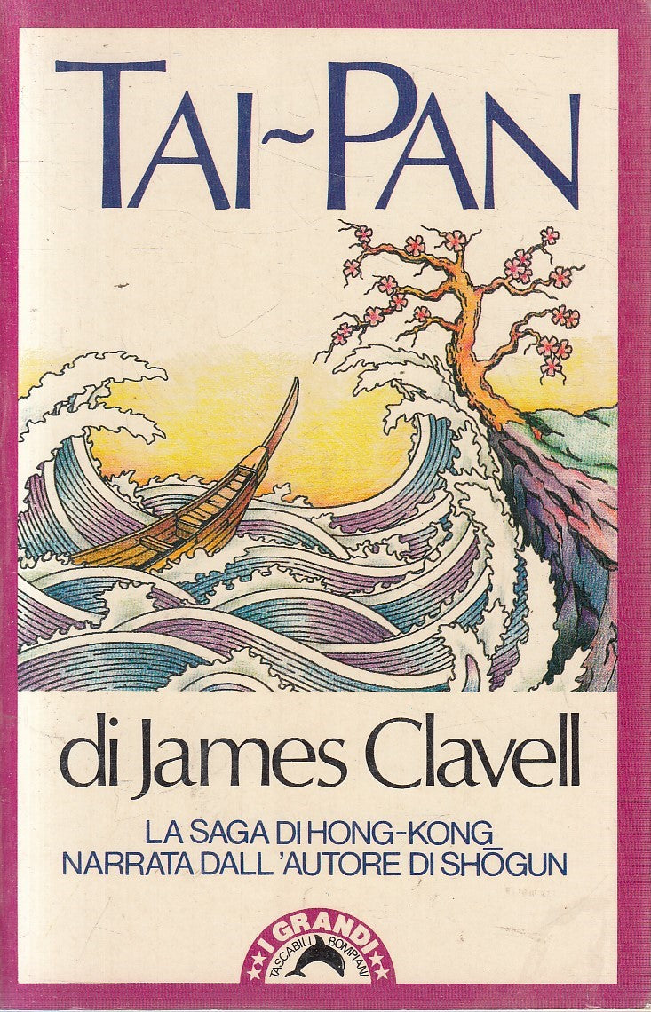 LN2- TAI PAN SAGA DI HONG KONG - JAMES CLAVELL - BOMPIANI  - B - JXS303