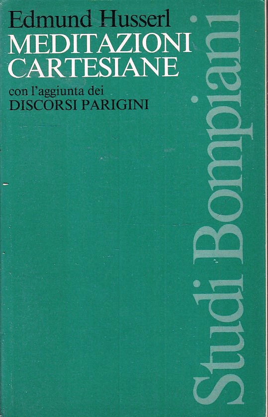 LD- MEDITAZIONI CARTESIANE DISCORSI PARIGINI- EDMOND HUSSERL- BOMPIANI- B-ZFS171