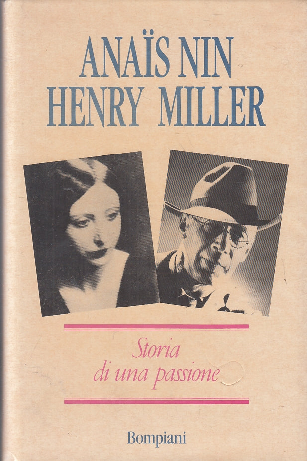LX- STORIA DI UNA PASSIONE- ANAIS NIN HENRY MILLER- BOMPIANI--- 1989- CS- ZFS107