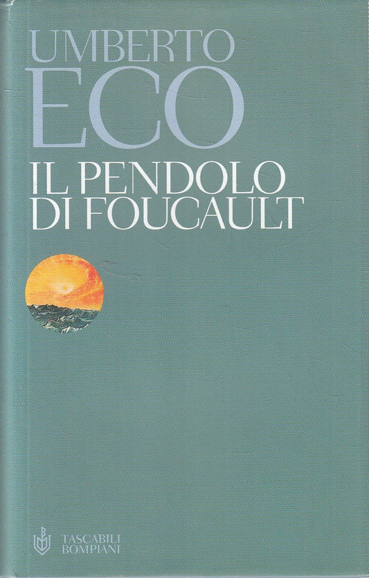 LN2- IL PENDOLO DI FOUCAULT - UMBERTO ECO - BOMPIANI - CS - JXS287