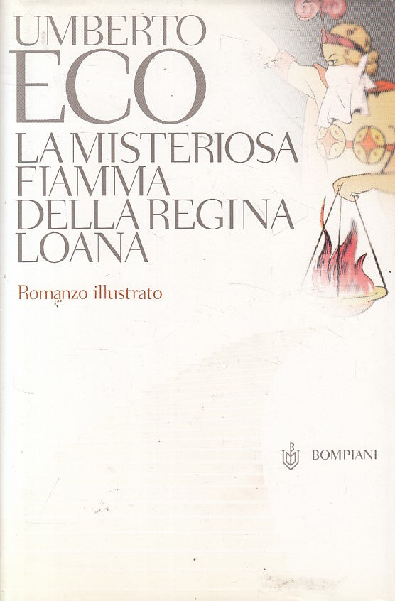 LN- LA MISTERIOSA FIAMMA DELLA REGINA LOANA- ECO - BOMPIANI--- 2004- CS - YFS498