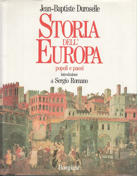 LS- STORIA DELL'EUROPA. POPOLI E PAESI- DUROSELLE- BOMPIANI--- 1990- CS - ZFS549