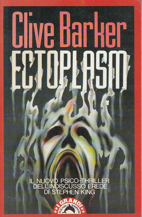 LN- ECTOPLASM - CLIVE BARKER - BOMPIANI - TASCABILI - 1a ED. - 1991 - B - YFS606