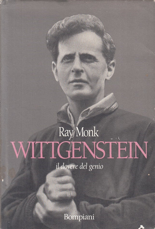 LS- WITTGENSTEIN IL DOVERE DEL GENIO - MONK - BOMPIANI --- 1991 - CS - YFS486
