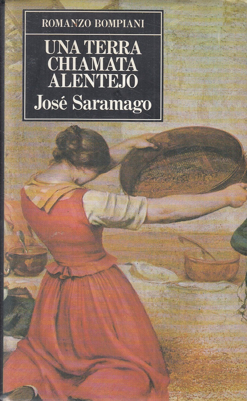 LN2- UNA TERRA CHIAMATA ALENTEJO - JOSE SARAMAGO - BOMPIANI - CS - JXS269