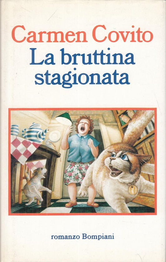 LN2- LA BRUTTINA STAGIONATA - CARMEN COVITO - BOMPIANI - CS- JXS68