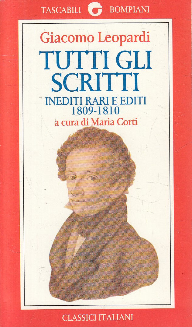 LS- TUTTI SCRITTI INEDITI RARI 1809/10 - LEOPARDI - BOMPIANI --- 1993- B- YFS585