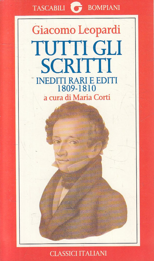 LS- TUTTI SCRITTI INEDITI RARI 1809/10 - LEOPARDI - BOMPIANI --- 1993- B- YFS585