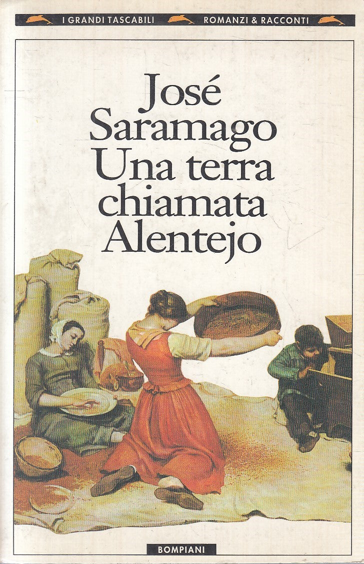 LN- UNA TERRA CHIAMATA ALENTEJO - SARAMAGO - BOMPIANI --- 1993 - B - YFS480