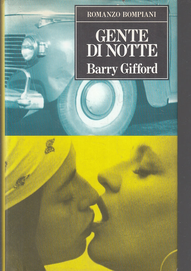 LN- GENTE DI NOTTE - BARRY GIFFORD - BOMPIANI --- 1993 - CS - ZFS217