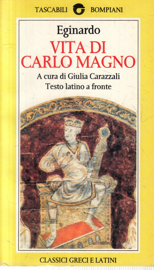 Vita di Carlo Magno- Eginardo- Bompiani Tascabili- testo latino a fronte- ZFS119