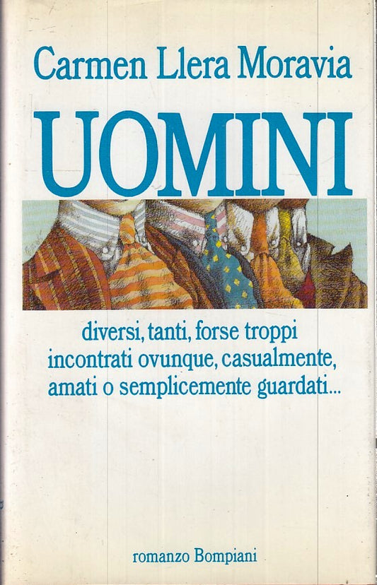 UOMINI DIVERSI TANTI - CARMEN LLERA MORAVIA - ROMANZO BOMPIANI - CS- JXS265